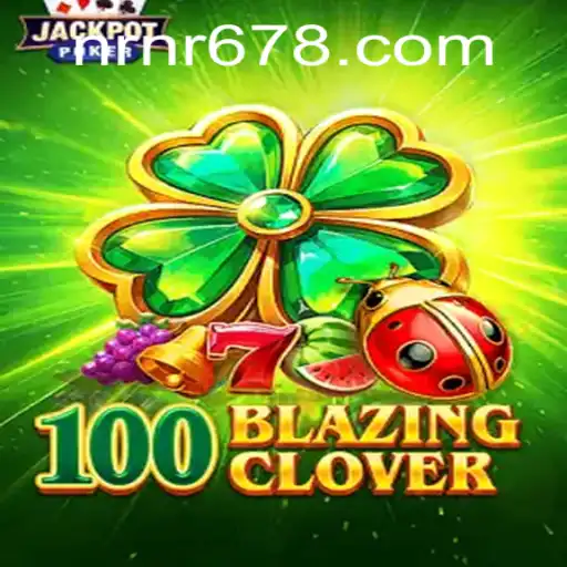 100BlazingClover: Descubra o Novo Fenômeno de Entretenimento Online